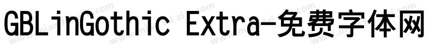 GBLinGothic Extra字体转换